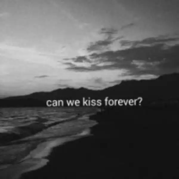 Kina - Can We Kiss Forever_ (feat. Adriana Proenza)